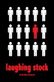 LAUGHING STOCK